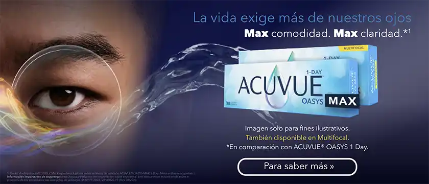 La vida exige más de nuestros ojos Acuvue Oasys Max 1-Day
