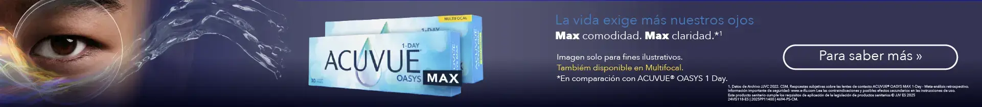 La vida exige más nuestros ojos - Acuvue Oasys Max 1-Day